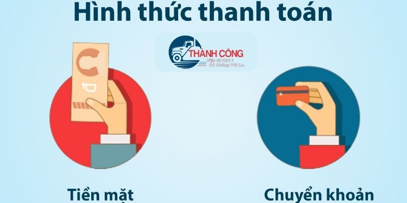 Các hình thức thanh toán khi thuê dịch vụ vận tải Thành Công